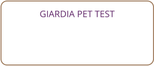 GIARDIA PET TEST